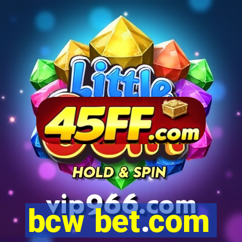 bcw bet.com